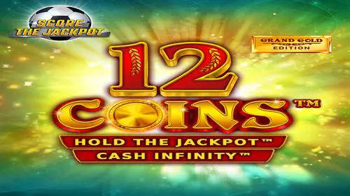 12 Coins™ Grand Gold Edition Score The Jackpot - WinPesa - Kenya