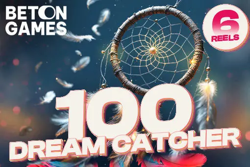 100 Dream Catcher 6 Reels - WinPesa - Kenya