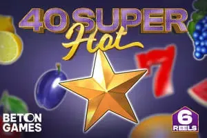 40 Super Hot 6 reels - WinPesa - Kenya