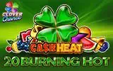 20 Burning Hot Cash Heat - WinPesa - Kenya