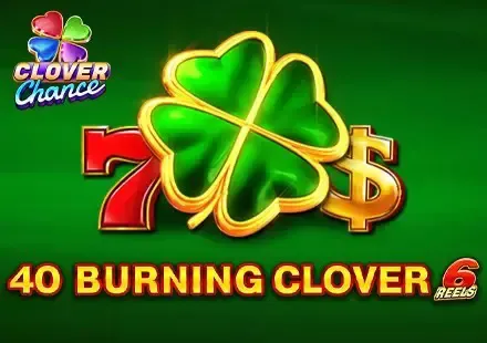 40 Burning Clover 6 Reels - WinPesa - Kenya