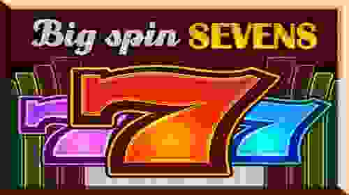 Big Spin Sevens