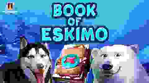 The Book of Eskimo