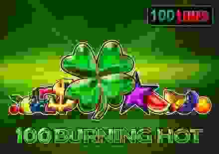 100 Burning Hot