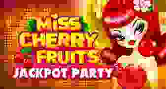 Miss Cherry Fruits Jackpot Party