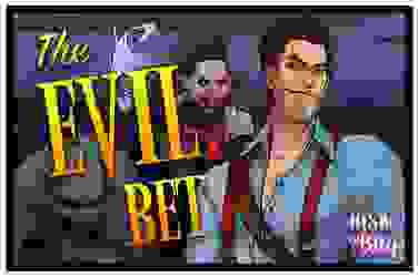 the Evil Bet