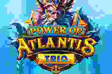 Power of Atlantis Trio
