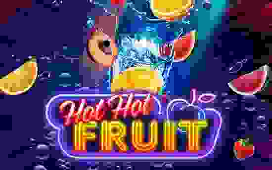 Hot Hot Fruit