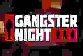 Gangster Night