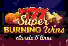 Super Burning Wins