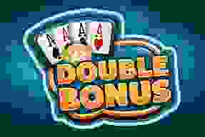 DOUBLE BONUS