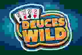 DEUCES WILD