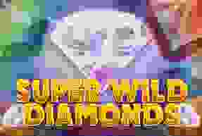 Super Wild Diamonds