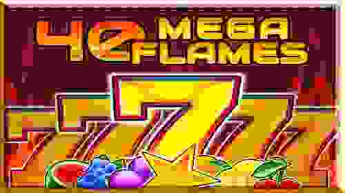 40 Mega Flames