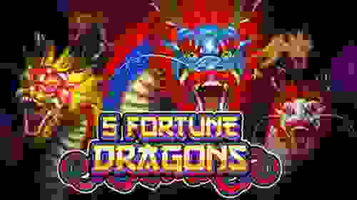 5 Fortune Dragons