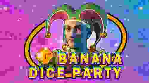 Banana Dice Party