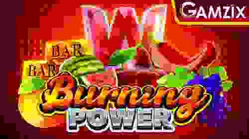 Burning Power