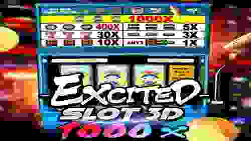 Excited Slot 3D 1000X