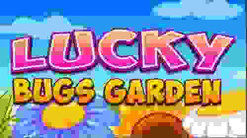 Lucky Bugs Garden