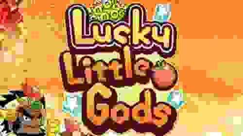 Lucky Little Gods