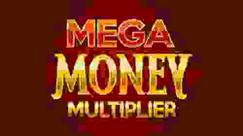 Mega Money Multiplier