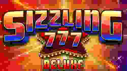 Sizzling 777 Deluxe