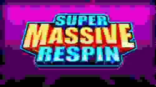 Super Massive Respins