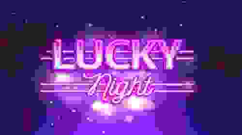 Lucky Night