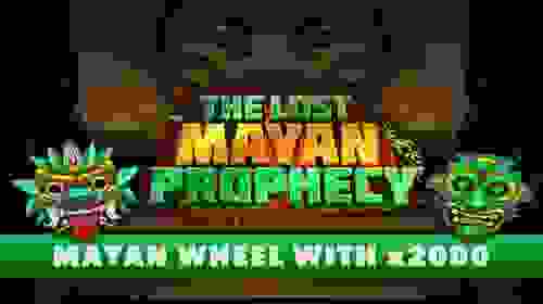 Lost Mayan Prophecy