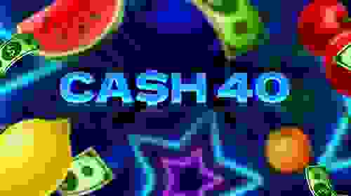 Cash 40