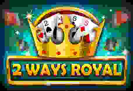 Two Ways Royal