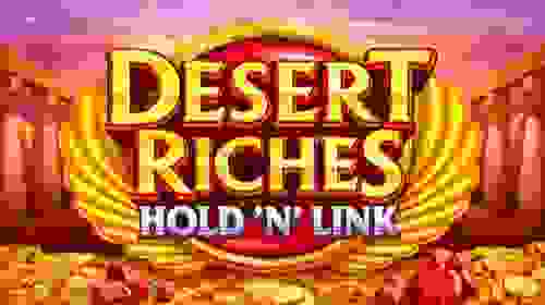 Desert Riches: Hold 'N' Link