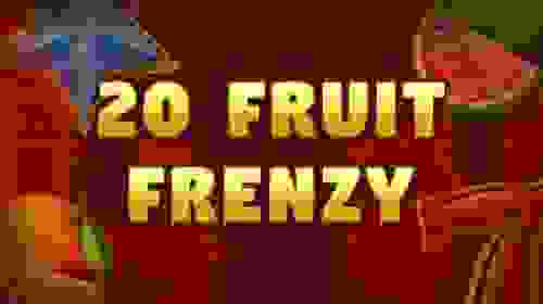 20 Fruit Frenzy