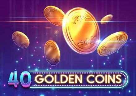 40 Golden Coins