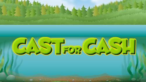 Cast for Cash