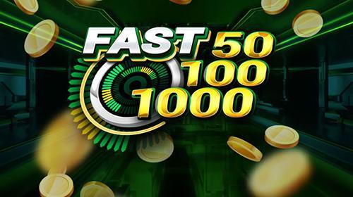 Fast 50 100 1000