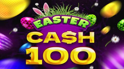 Cash 100 Easter