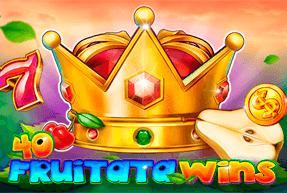 40 Fruitata Wins