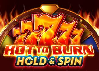 Hot to Burn Hold and Spin