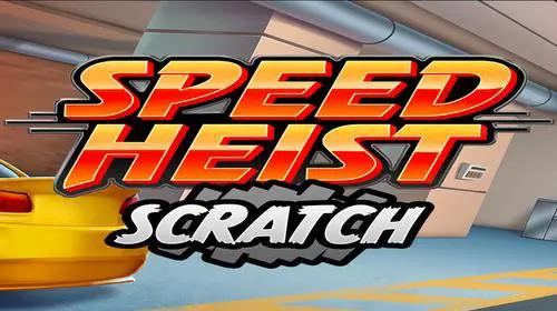 Speed Heist Scratch