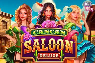 Cancan Saloon Deluxe