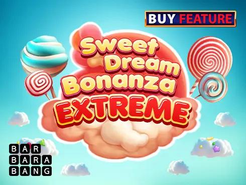 Sweet Dream Bonanza Extreme