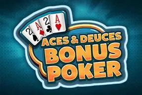 ACES & DEUCES BONUS POKER