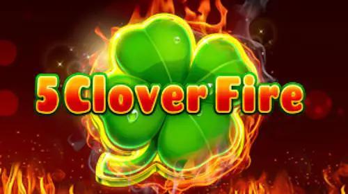 5 Clover Fire