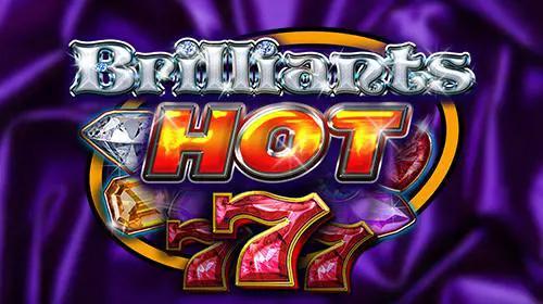 Brilliants Hot