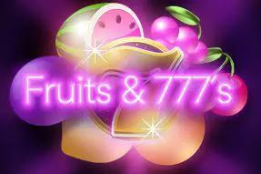 Fruits & 777`s