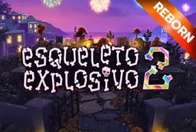 Esqueleto Explosivo 2 Reborn  