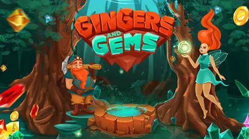 Gingers and Gems