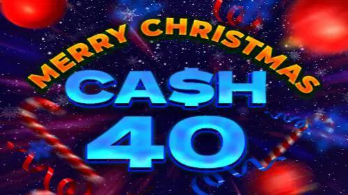 Cash 40 Christmas