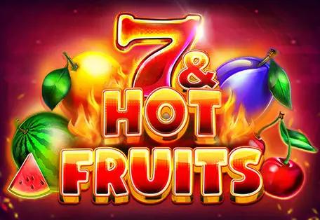 7 & Hot Fruits